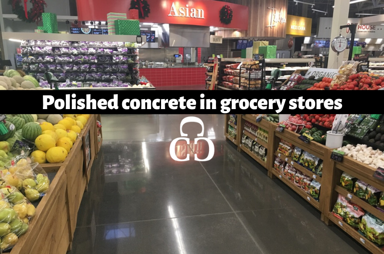 Polished concrete in grocery stores