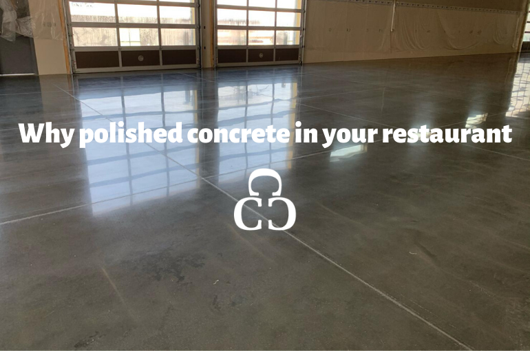 Why Polished Concrete in Your Restaurant? 