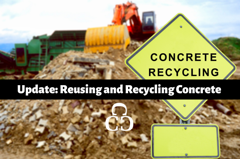 Update: Reusing and Recycling Concrete