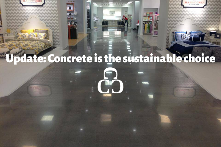 Update: Concrete is the sustainable choice.