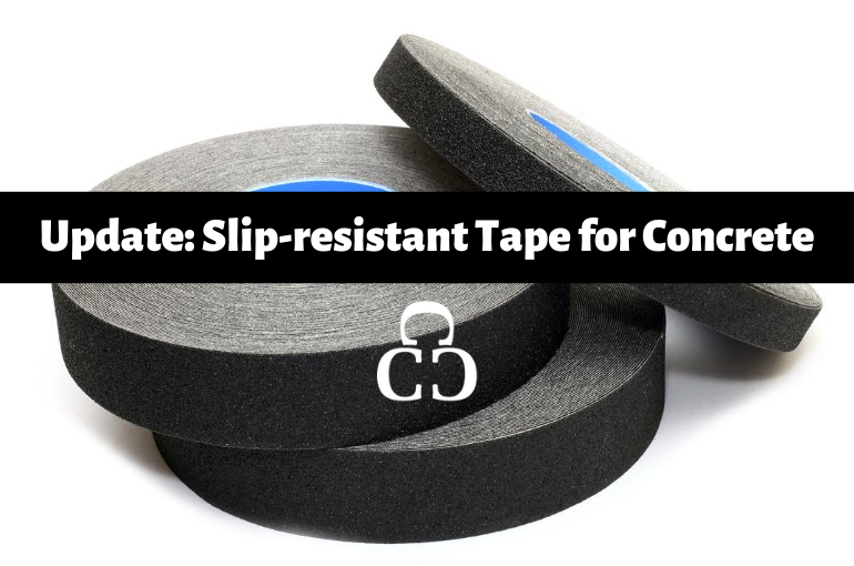 Update: Slip-Resistant Tape for Concrete